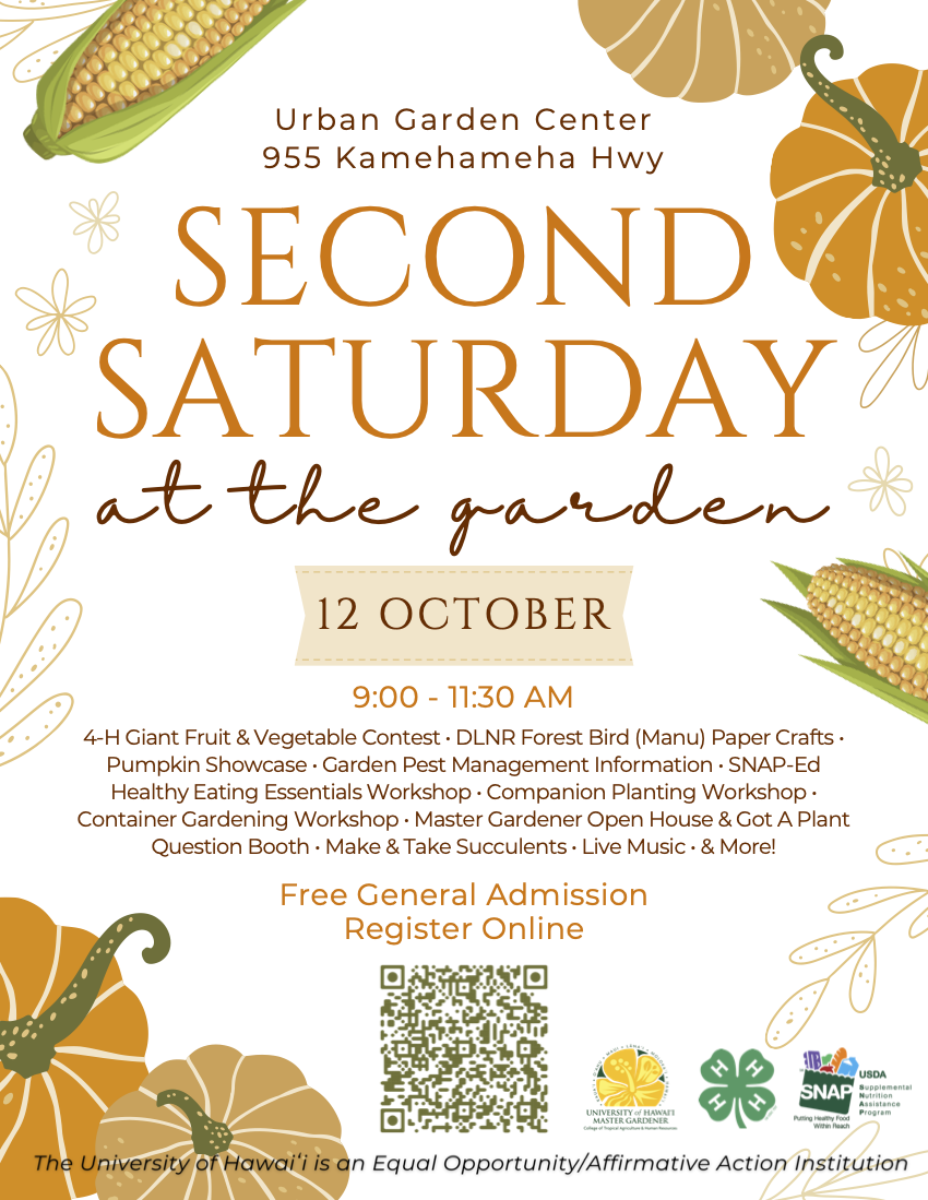 Urban Garden Center 955 Kamehameha Highway 10/12 9:00-11:30 am. Free general admission, register online