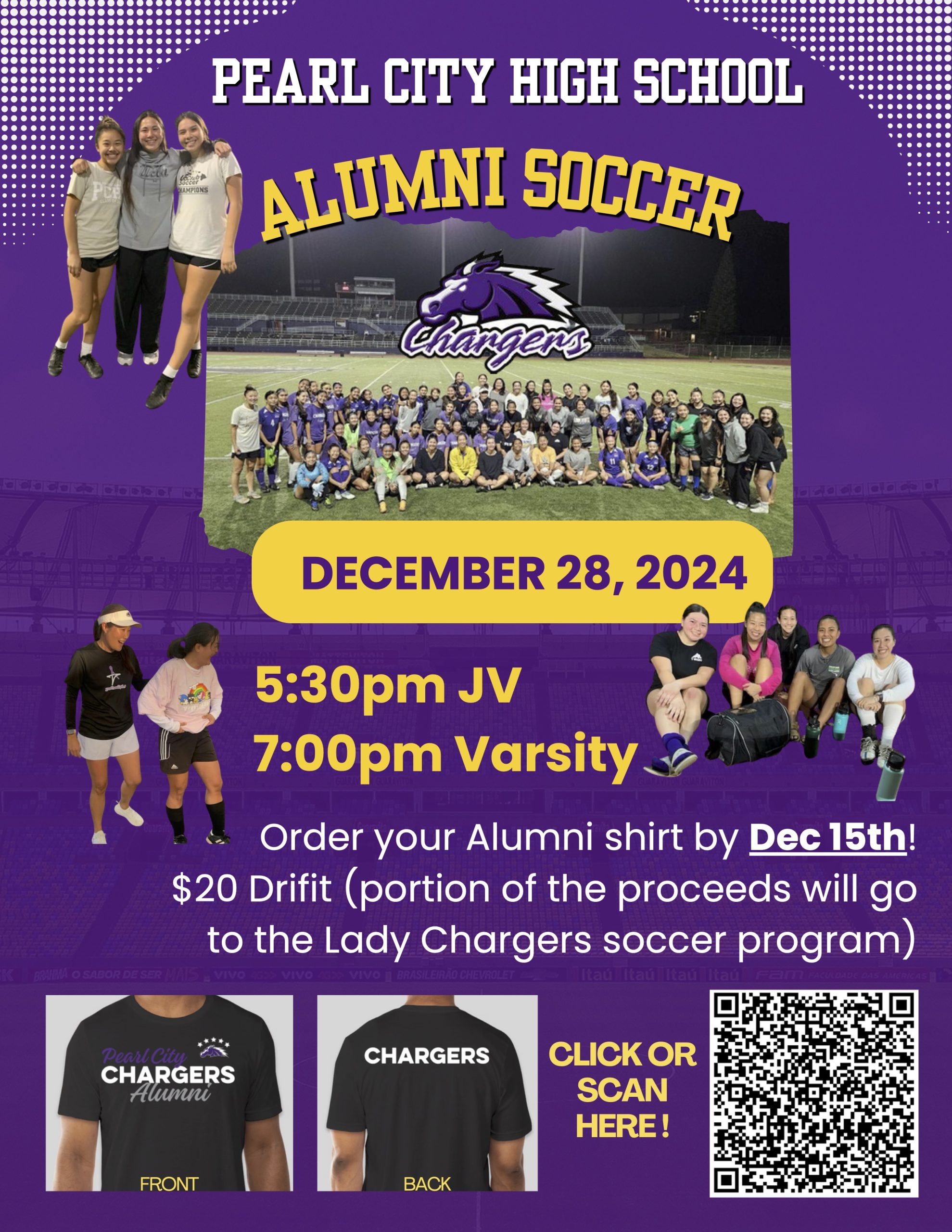 Pearl City High School Alumni Soccer 12/28. 5:30pm JV and 7:00pm Varsity. Order alumni shirt by 12/15 for $20 (portion of proceeds will go to the Lady Chargers soccer program)