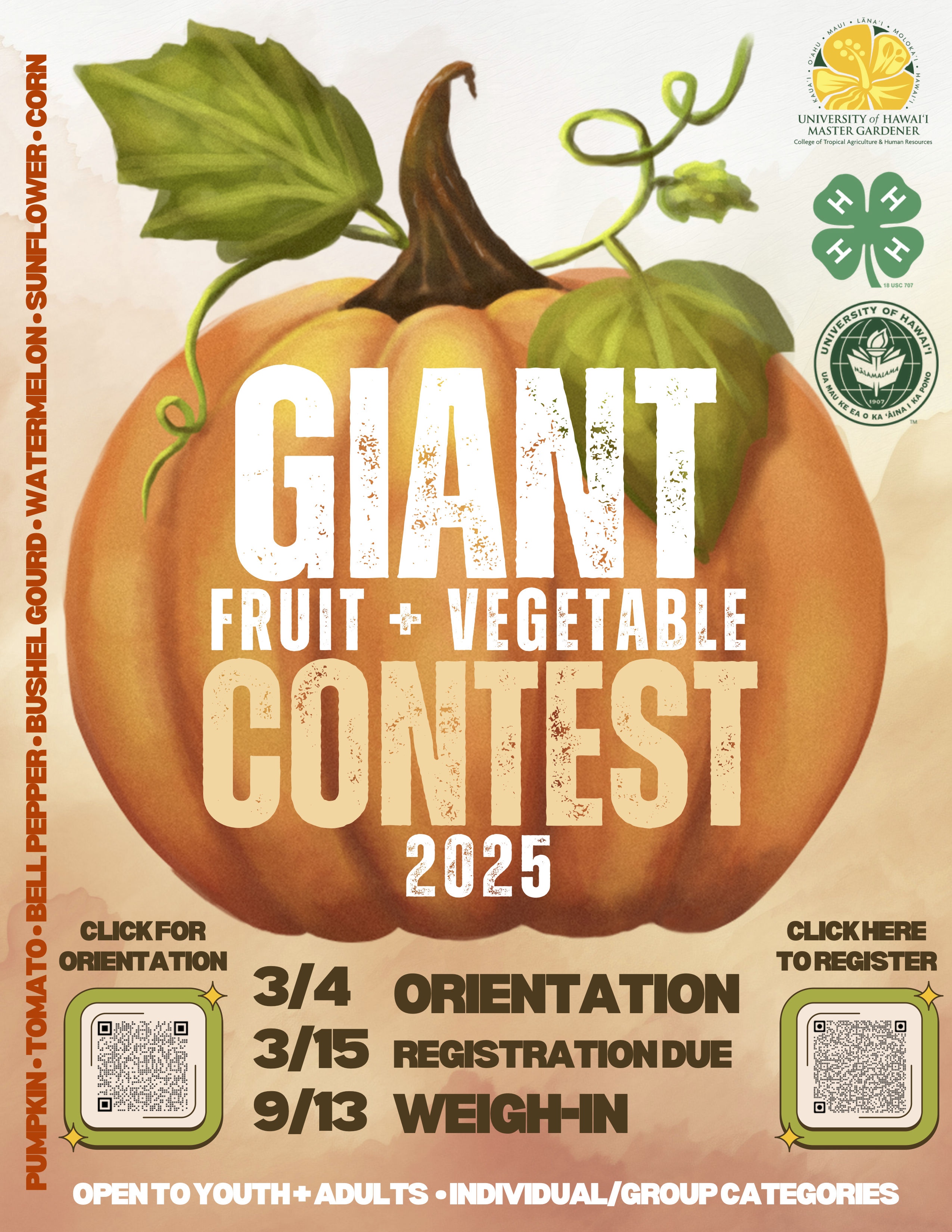 Giant fruit & vegetable contest 3/4 - orientation, 3/15 - registration due, 9/13 - weigh-in 